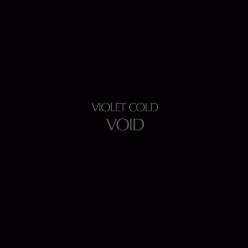 Violet Cold : Void